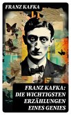 Franz Kafka: Die wichtigsten Erzählungen eines Genies (eBook, ePUB)