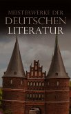 Meisterwerke der deutschen Literatur (eBook, ePUB)