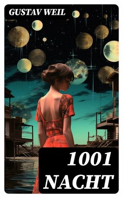 1001 Nacht (eBook, ePUB) - Weil, Gustav