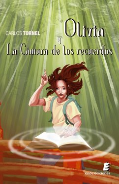 Olivia y la cámara de los recuerdos (eBook, ePUB) - Tornel Jiménez, Carlos