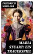 Maria Stuart: Ein Trauerspiel (eBook,... - Bild 1