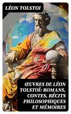 OEuvres de Léon Tolstoï: Romans, Contes, Récits philosophiques et Mémoires (eBook, ePUB)
