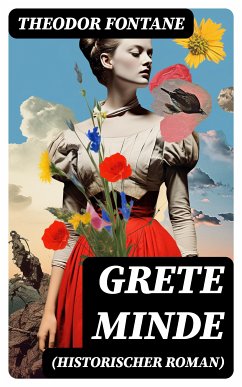 Grete Minde (Historischer Roman) (eBook, ePUB) - Fontane, Theodor