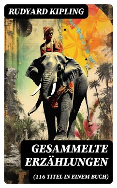 Cover Gesammelte Erzählungen (116 Titel in einem Buch) (eBook, ePUB)