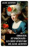 Orgueil et Préjugés - Le chef-d'oeuvre de Jane Austen (eBook, ePUB)