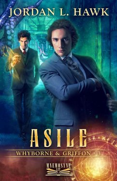 Asile (Whyborne et Griffon, #3) (eBook, ePUB) - Hawk, Jordan L.
