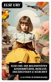 Else Ury: Die beliebtesten Kinderbücher, Romane, Erzählungen & Märchen (110 Titel in einem Band) (eBook, ePUB)