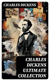 CHARLES DICKENS Ultimate Collection (eBook, ePUB)