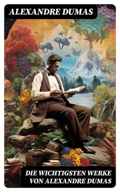 Cover Die wichtigsten Werke von Alexandre Dumas (eBook, ePUB)