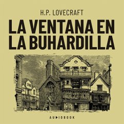 La ventana en la buhardilla (MP3-Download) - Lovecraft, H.P.