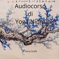 Audiocorso di Yoga Nidra (MP3-Download) - Gullà, Ilaria