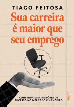 Cover Sua carreira é maior que seu emprego (eBook, ePUB)