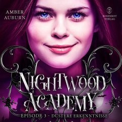 Nightwood Academy, Episode 3 - Düstere Erkenntnisse (MP3-Download) - Auburn, Amber