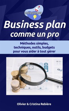 Business Plan Comme un Pro (entrepreneur) (eBook, ePUB) - Rebiere, Olivier