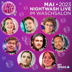 NightWash Live, Mai 2023 (MP3-Download) - Jungsch, Christin; Kasper, René; Schröder, Herr; Fröhlich, Saskia; Schröder, Atze; Schafmeister, Ben; Bielendorfer, Bastian; Schulz, Luisa Charlotte