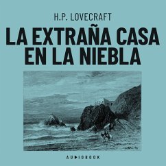 La extraña casa en la niebla (MP3-Download) - Lovecraft, H.P.