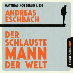 Der schlauste Mann der Welt (MP3-Download) - Eschbach, Andreas