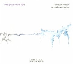 Time-Space-Sound-Light - Mason,Christian/Octandre Ensemble