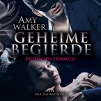 Geheime Begierde / Erotik Audio Story / Erotisches Hörbuch (MP3-Download)