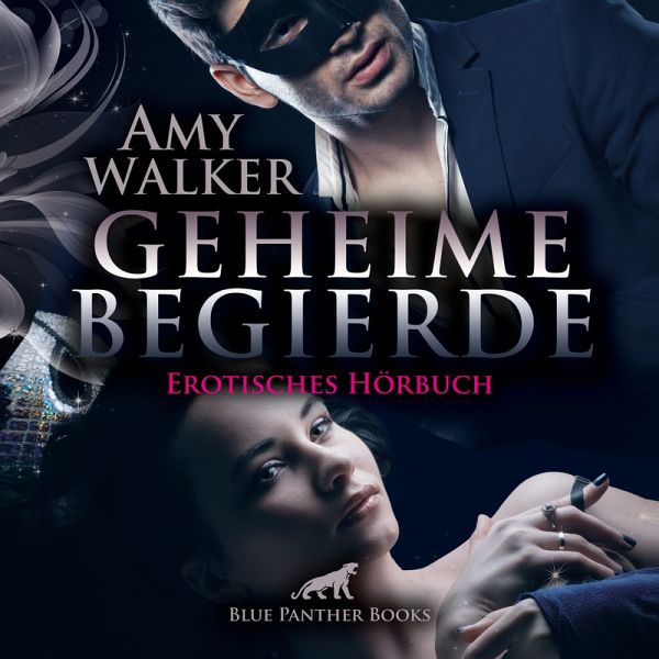 Geheime Begierde / Erotik Audio Story / Erotisches Hörbuch (MP3-Download) Geheime Begierde / Erotik Audio Story / Erotisches Hörbuch (MP3-Download)