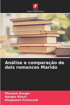 Análise e comparação de dois romances Marido - Kargar, Maryam;Khani, Narges;Pirmoradi, Khojasteh