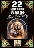 22. Oktober, mein Geburtstag