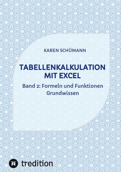 Tabellenkalkulation mit Excel Tabellenkalkulation mit Excel