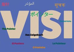 VISI. Das handliche Zeigebuch, mit dem man sich überall verständigen kann. Ganz ohne Worte. Statt den Begriff zu sagen, - Haensgen, Thomas