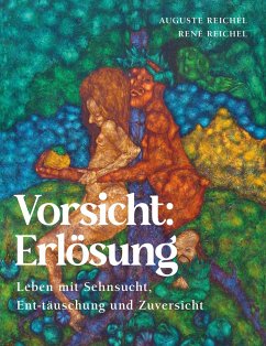 Vorsicht: Erlösung - Reichel, Auguste