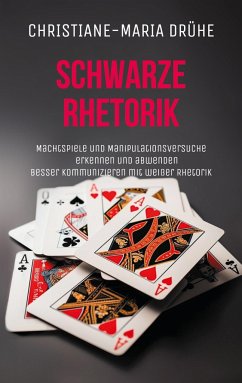 Schwarze Rhetorik - Drühe, Christiane-Maria