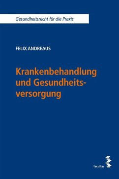 Krankenbehandlung und Gesundheitsversorgung - Andreaus, Felix