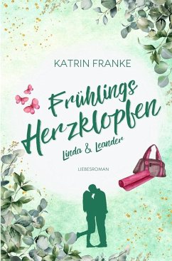 Frühlingsherzklopfen - Franke, Katrin