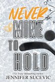 Never Mine to Hold (Special Edition)