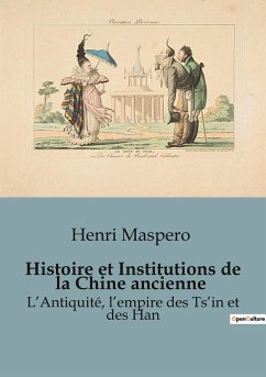 Histoire et Institutions de la Chine ancienne - Maspero, Henri