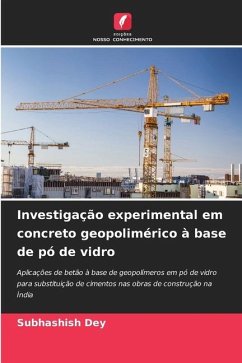 Investigação experimental em concreto geopolimérico à base de pó de vidro - Dey, Subhashish