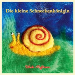 Die kleine Schneckenkönigin (eBook, ePUB) - Hoffmann, Ulrike