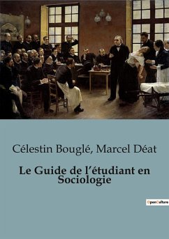 Le Guide de l¿étudiant en Sociologie - Déat, Marcel; Bouglé, Célestin