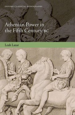 Athenian Power in the Fifth Century BC (eBook, PDF) - Lazar, Leah