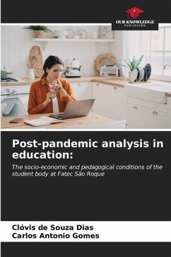 Post-pandemic analysis in education: - Dias, Clóvis de Souza;Gomes, Carlos Antonio