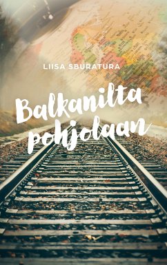 Balkanilta pohjolaan (eBook, ePUB)