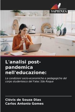 L'analisi post-pandemica nell'educazione: - Dias, Clóvis de Souza;Gomes, Carlos Antonio