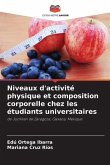 Niveaux d'activité physique et composition corporelle chez les étudiants universitaires