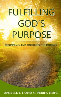 Fulfilling God's Purpose - Perry, L'Tanya C.