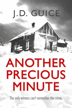 Another Precious Minute - Guice, J. D.