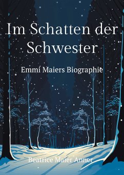 Im Schatten der Schwester (eBook, ePUB) - Anner, Beatrice Maier