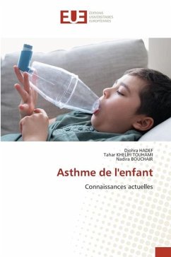 Asthme de l'enfant - HADEF, Djohra;KHELIFI TOUHAMI, Tahar;BOUCHAIR, Nadira