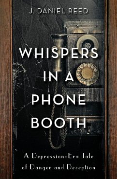 Whispers in a Phone Booth - Reed, J. Daniel