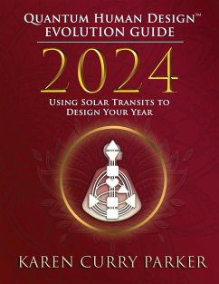 2024 Quantum Human Design(TM) Evolution Guide - Curry Parker, Karen