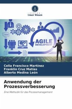 Anwendung der Prozessverbesserung - Francisco Martínez, Celia;Cruz Matías, Franklin;Medina León, Alberto