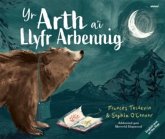 Yr Arth a'i Llyfr Arbennig / The Bear and her Book Yr Arth a'i Llyfr Arbennig / The Bear and her Book